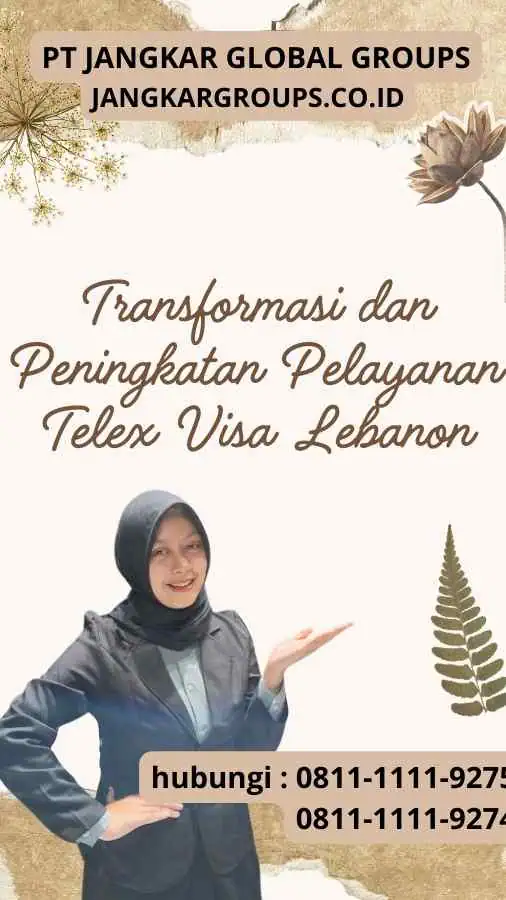 Transformasi dan Peningkatan Pelayanan Telex Visa Lebanon