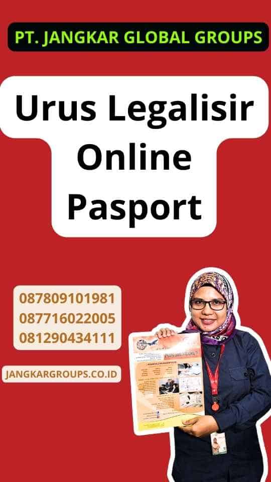Urus Legalisir Online Pasport
