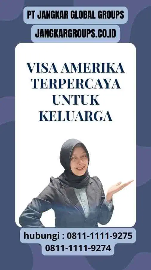 Visa Amerika Terpercaya untuk Keluarga