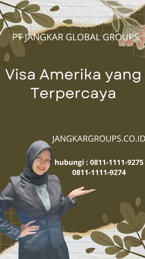 Perjalanan Anda ke Amerika Serikat Visa Amerika yang Terpercaya