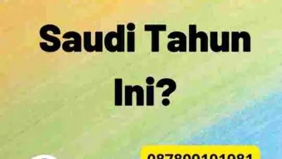 Visa Arab Saudi Tahun Ini?