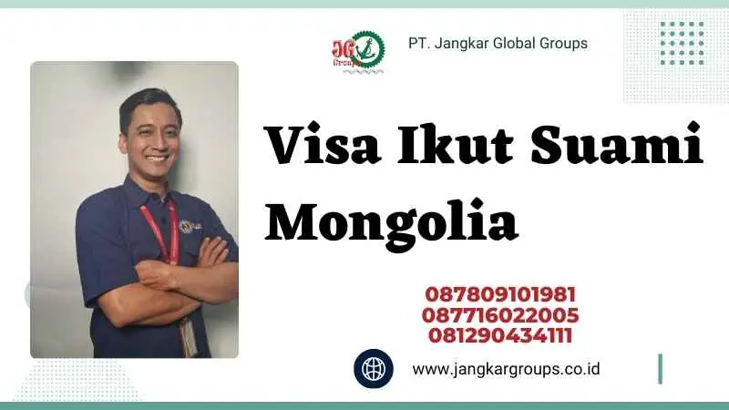 Visa Ikut Suami Mongolia