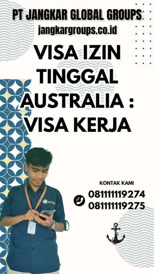Visa Izin Tinggal Australia : Visa kerja