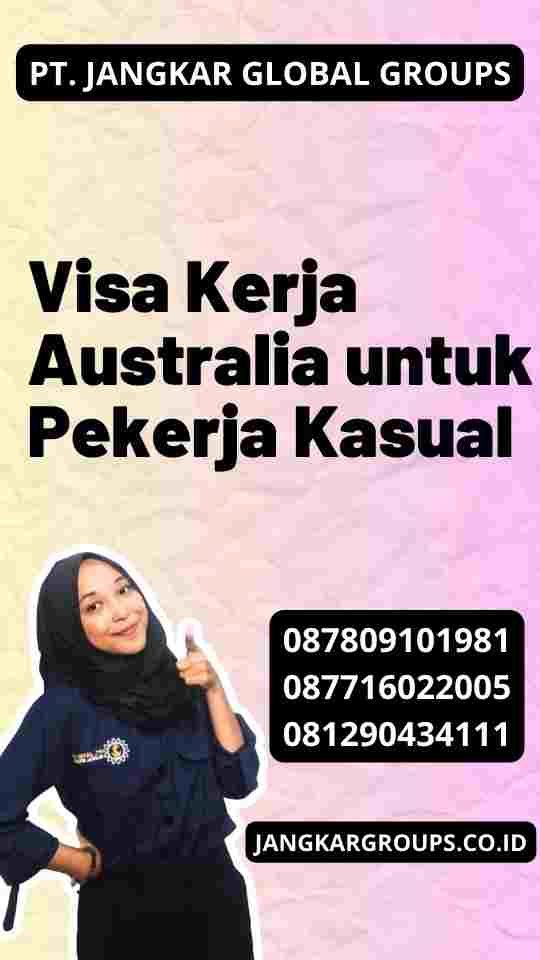 Visa Kerja Australia untuk Pekerja Kasual
