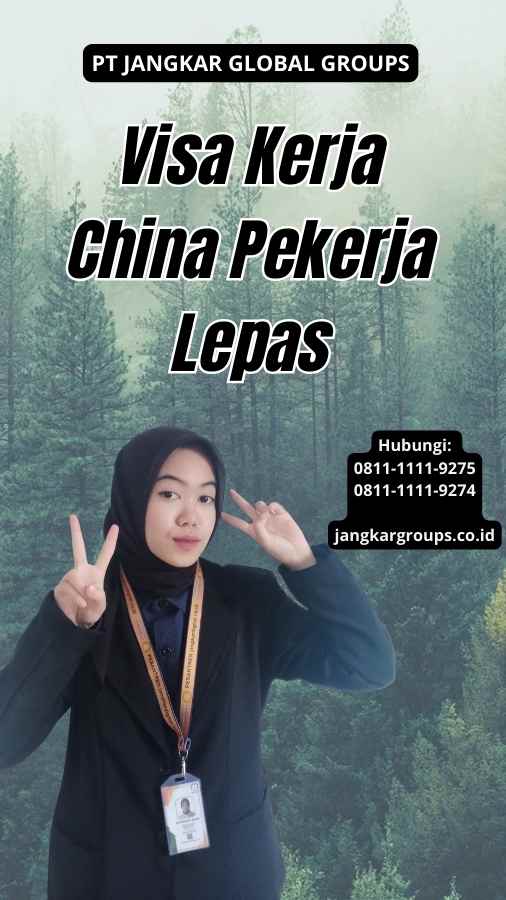 Visa Kerja China Pekerja Lepas