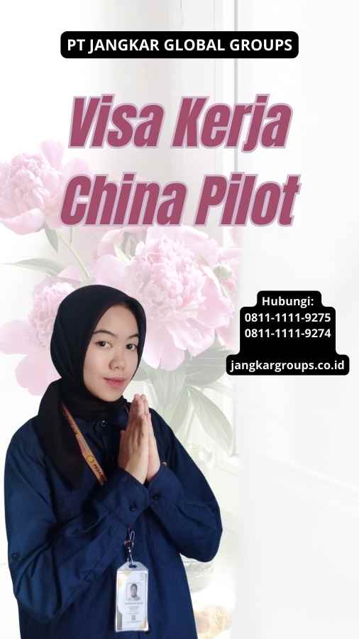 Visa Kerja China Pilot