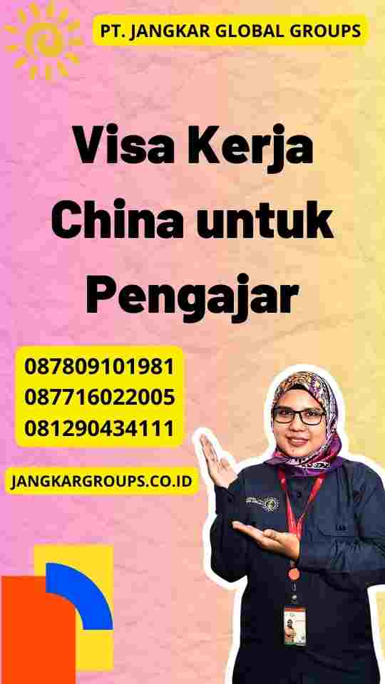 Visa Kerja China untuk Pengajar