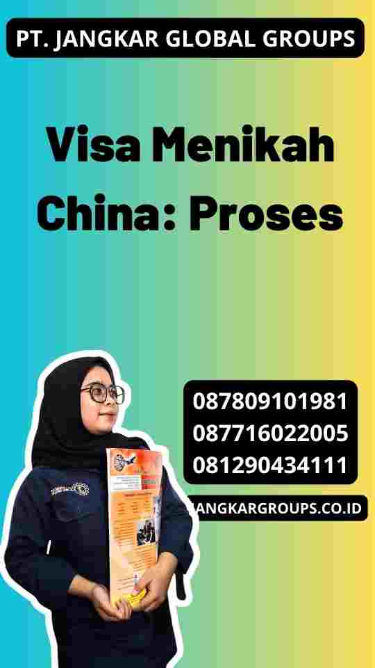 Visa Menikah China: Proses