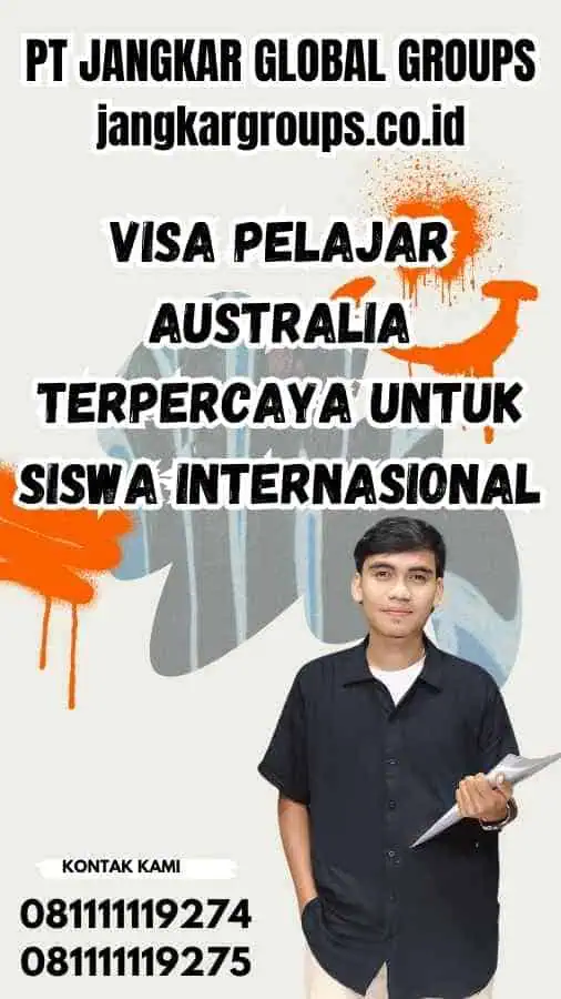 Visa Pelajar Australia Terpercaya untuk Siswa Internasional