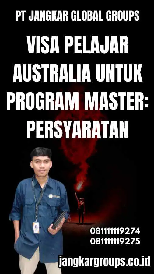 Visa Pelajar Australia untuk Program Master: Persyaratan