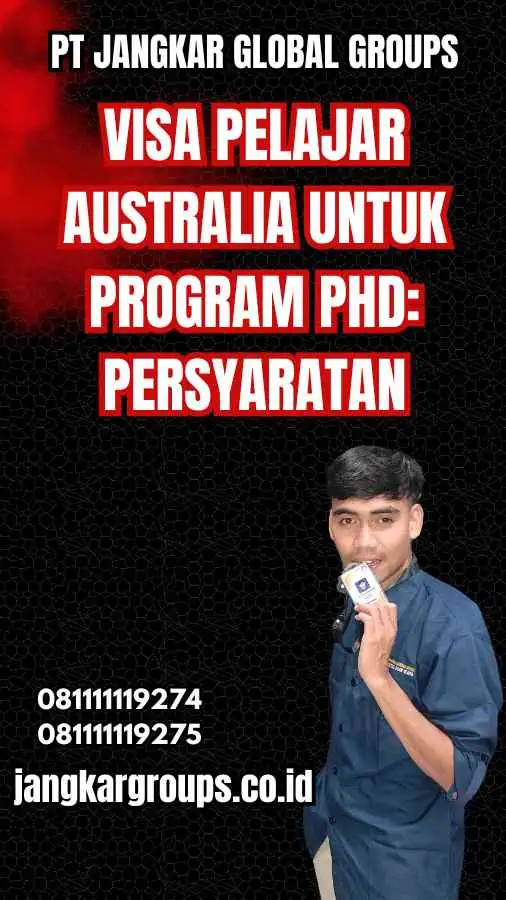 Visa Pelajar Australia untuk Program PhD: Persyaratan