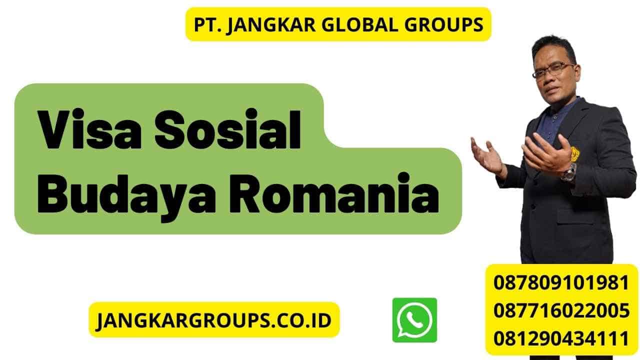 Visa Sosial Budaya Romania