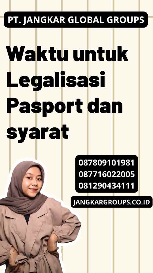 Waktu untuk Legalisasi Pasport dan syarat