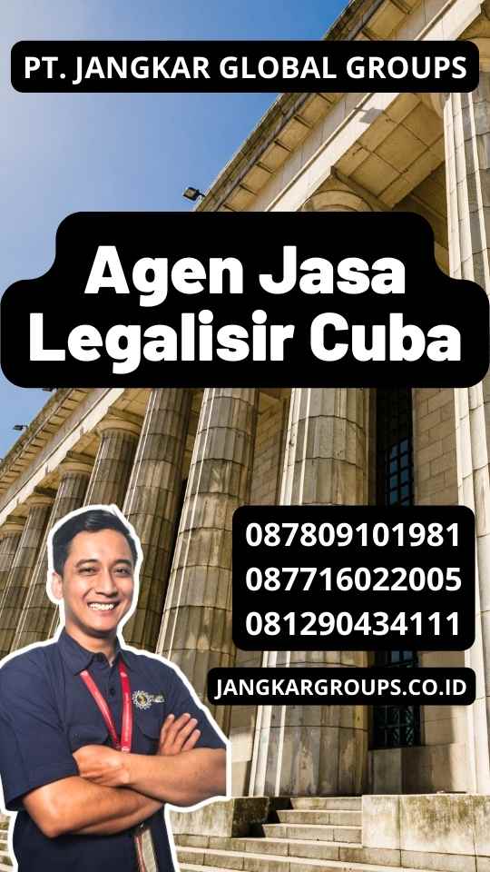 Agen Jasa Legalisir Cuba