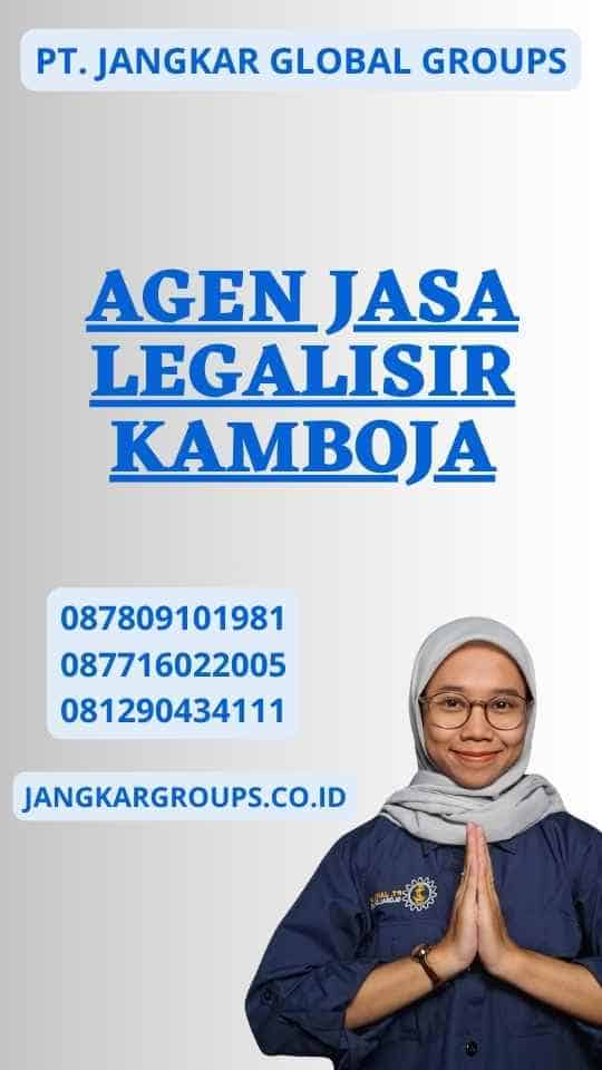 Agen Jasa Legalisir Kamboja