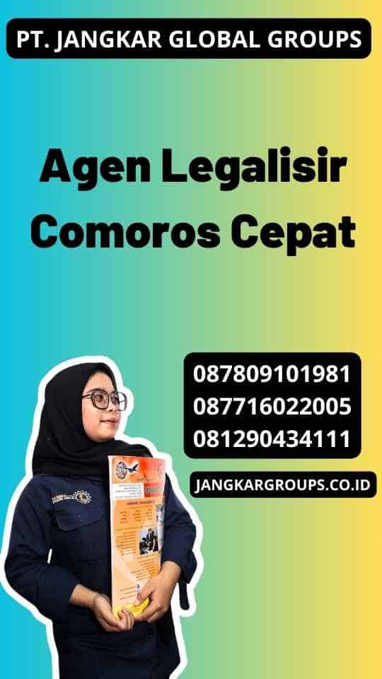 Agen Legalisir Comoros Cepat