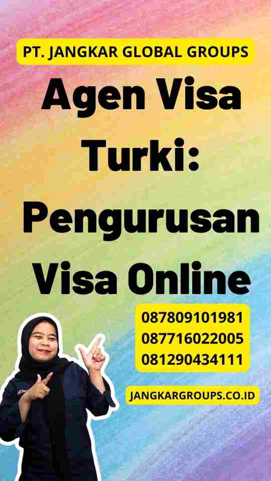 Agen Visa Turki: Pengurusan Visa Online