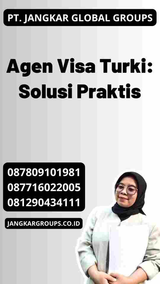 Agen Visa Turki: Solusi Praktis