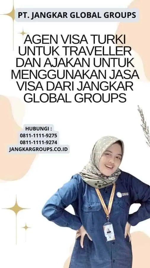 Agen Visa Turki untuk Traveller Dan Ajakan untuk Menggunakan Jasa Visa dari Jangkar Global Groups