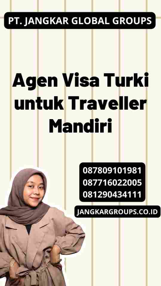 Agen Visa Turki untuk Traveller Mandiri