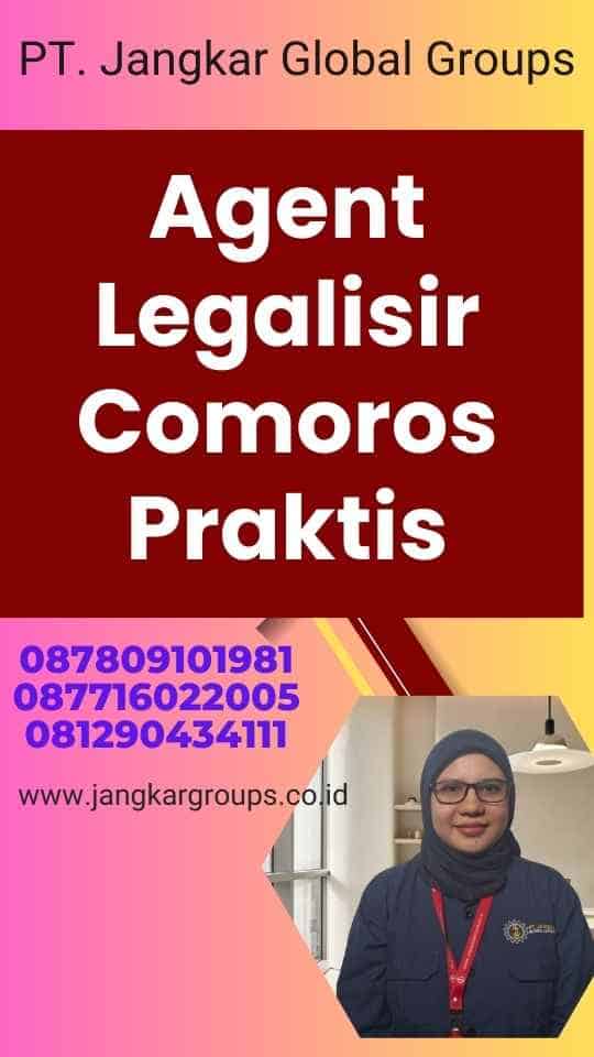 Agent Legalisir Comoros Praktis