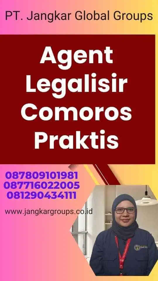 Agent Legalisir Comoros Praktis