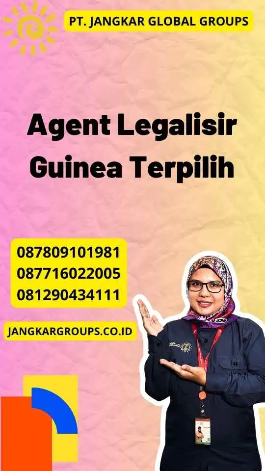 Agent Legalisir Guinea Terpilih