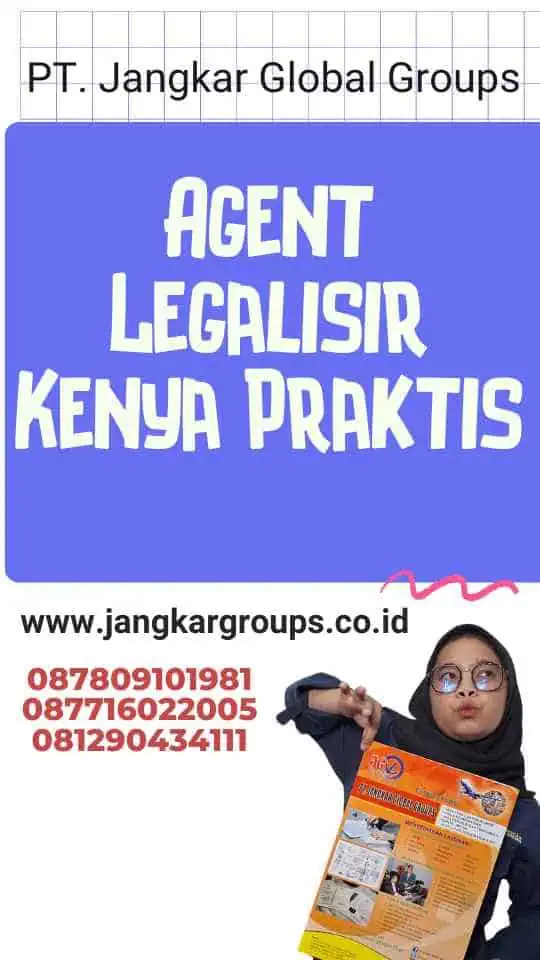 Agent Legalisir Kenya Praktis
