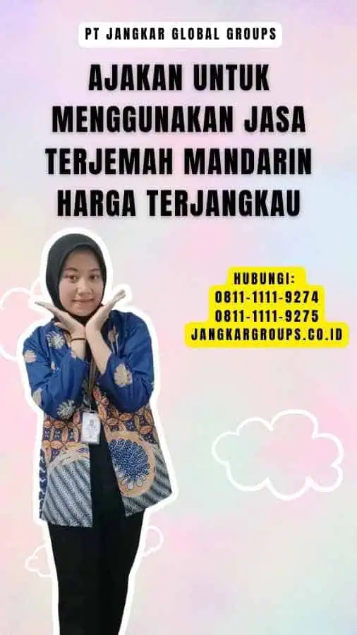 Ajakan untuk Menggunakan Jasa Terjemah Mandarin Harga Terjangkau