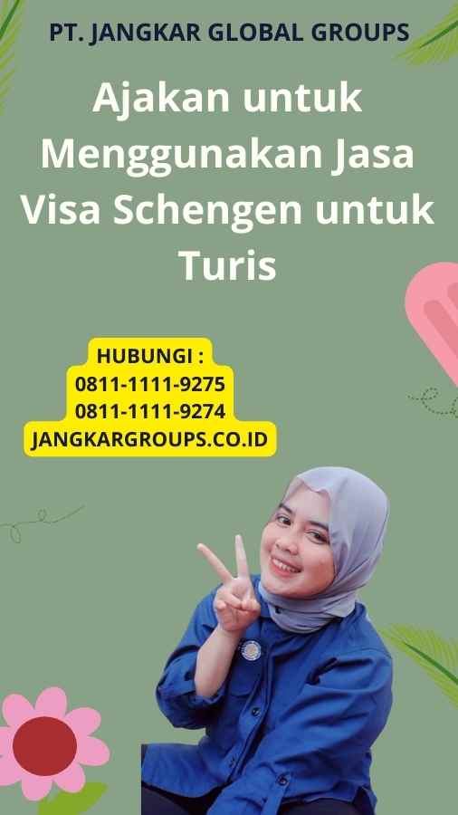 Ajakan untuk Menggunakan Jasa Visa Schengen untuk Turis