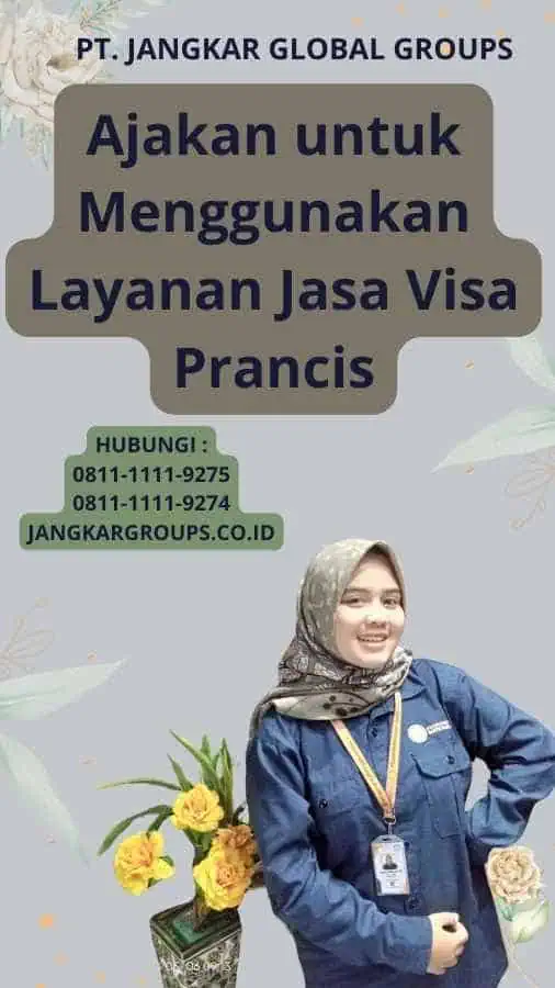 Ajakan untuk Menggunakan Layanan Jasa Visa Prancis