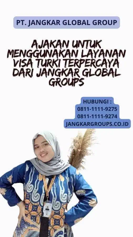 Ajakan untuk Menggunakan Layanan Visa Turki Terpercaya dari Jangkar Global Groups