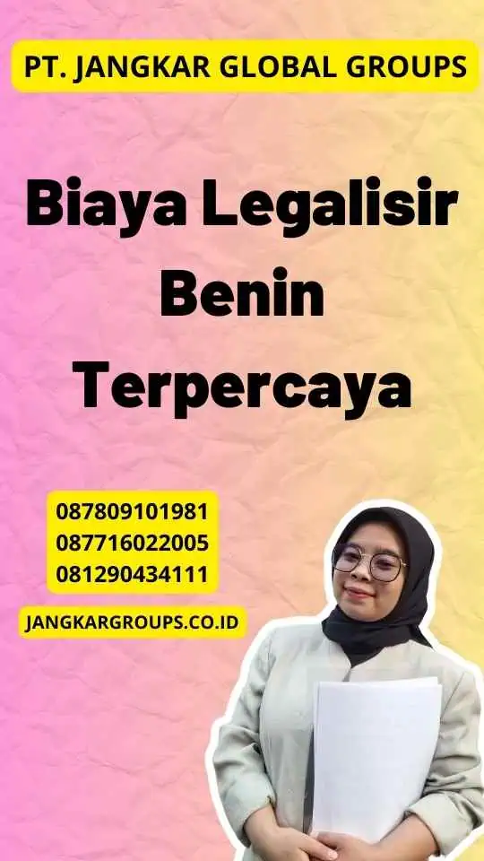 Biaya Legalisir Benin Terpercaya