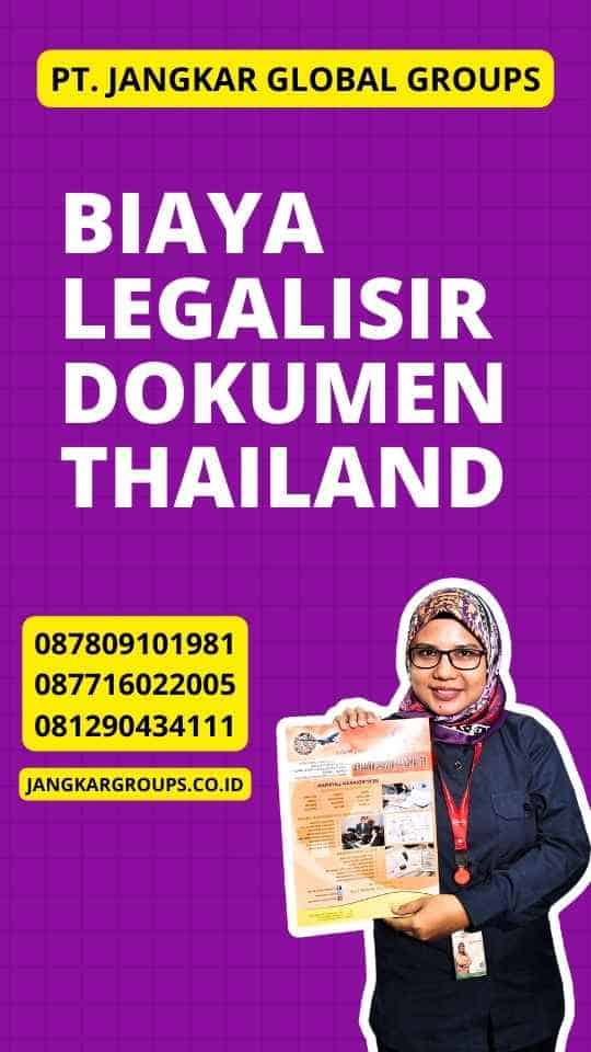 Biaya Legalisir Dokumen Thailand