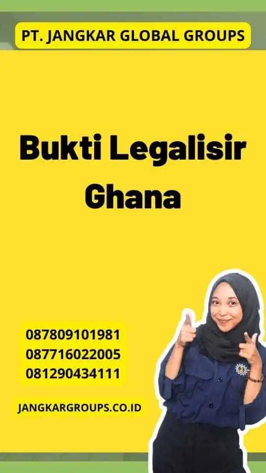 Bukti Legalisir Ghana