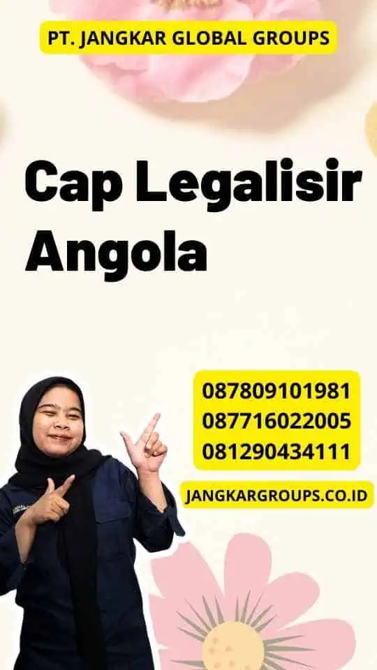 Cap Legalisir Angola