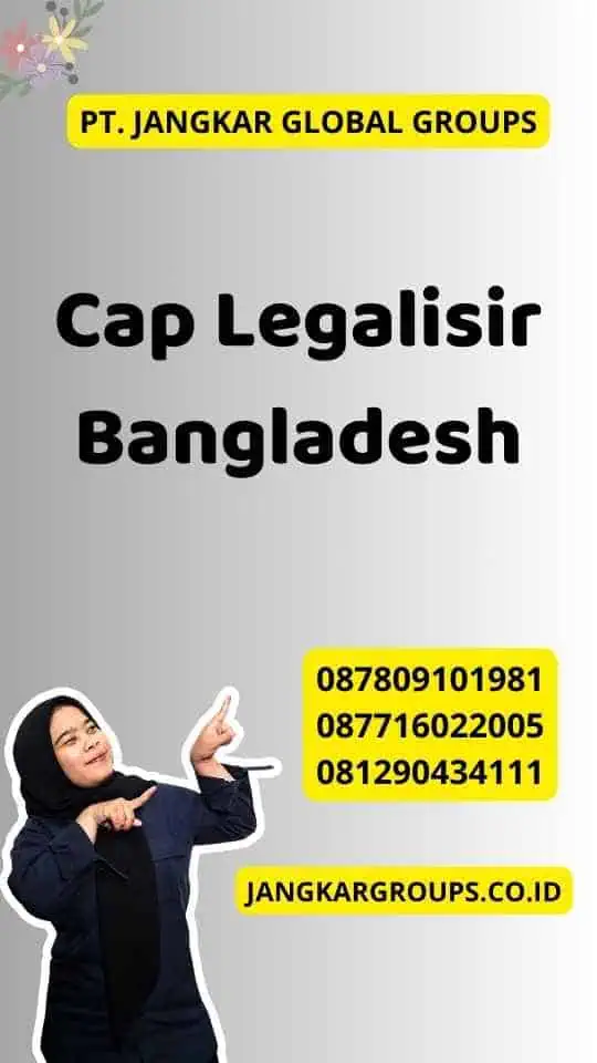 Cap Legalisir Bangladesh