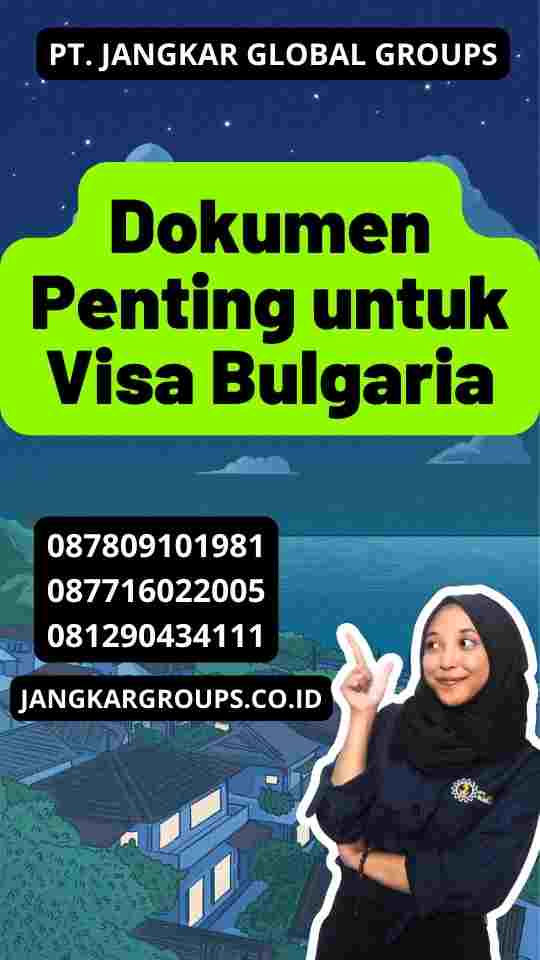 Dokumen Penting untuk Visa Bulgaria