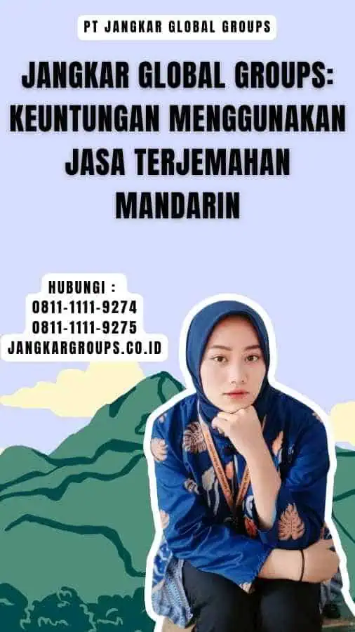 Jangkar Global Groups Keuntungan Menggunakan Jasa Terjemahan Mandarin