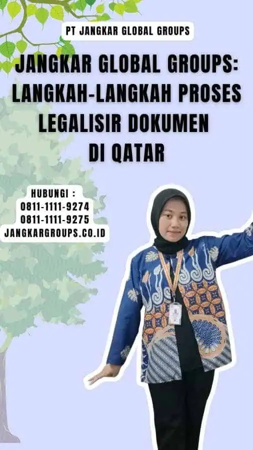 Jangkar Global Groups Langkah-Langkah Proses Legalisir Dokumen di Qatar