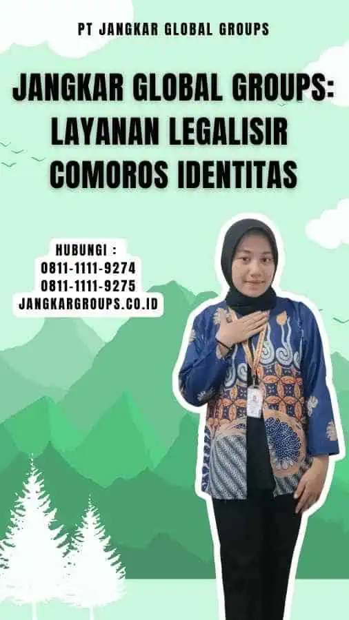 Jangkar Global Groups Layanan Legalisir Comoros Identitas