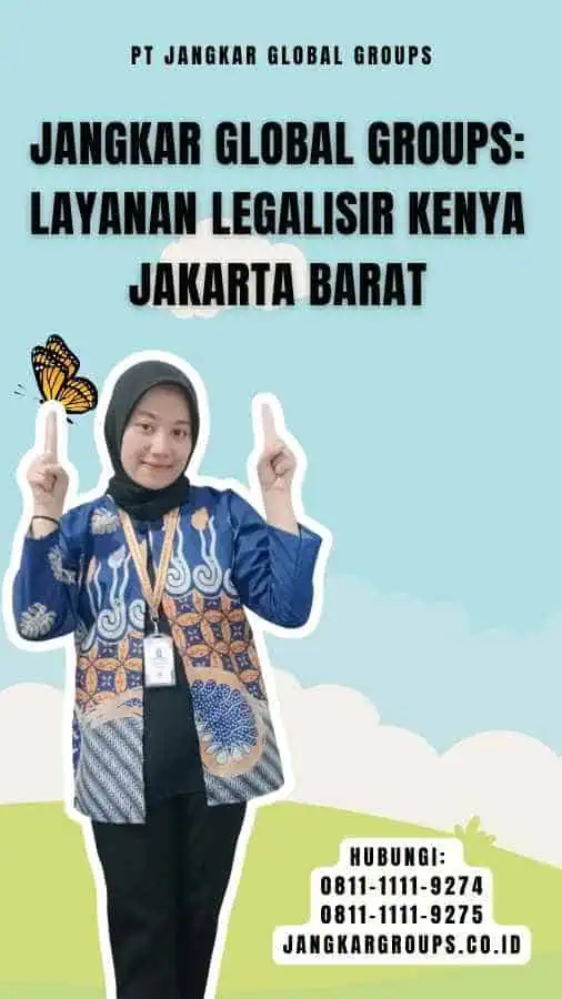 Jangkar Global Groups Layanan Legalisir Kenya Jakarta Barat