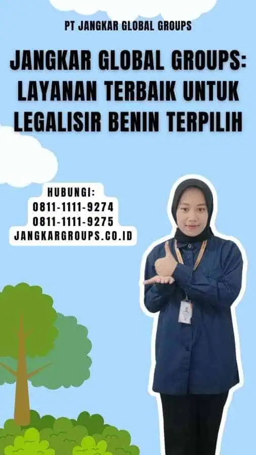 Jangkar Global Groups Layanan Terbaik untuk Legalisir Benin Terpilih