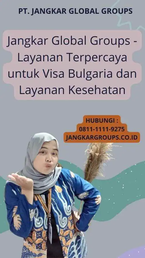 Jangkar Global Groups - Layanan Terpercaya untuk Visa Bulgaria dan Layanan Kesehatan