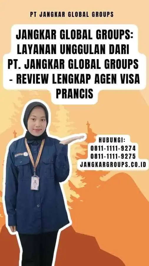Jangkar Global Groups Layanan Unggulan dari PT. Jangkar Global Groups - Review Lengkap Agen Visa Prancis