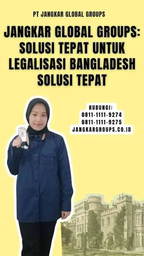 Jangkar Global Groups Solusi Tepat untuk Legalisasi Bangladesh Solusi Tepat