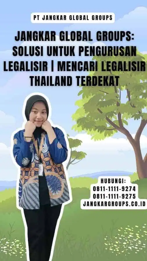 Jangkar Global Groups Solusi untuk Pengurusan Legalisir Mencari Legalisir Thailand Terdekat