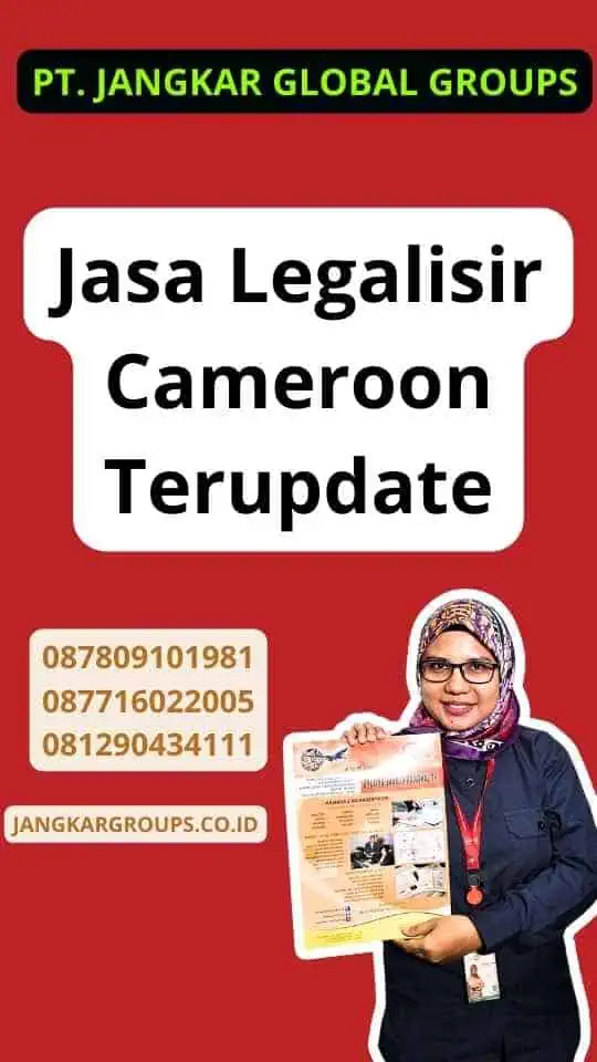 Jasa Legalisir Cameroon Terupdate