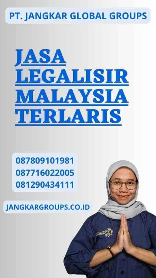 Jasa Legalisir Malaysia Terlaris