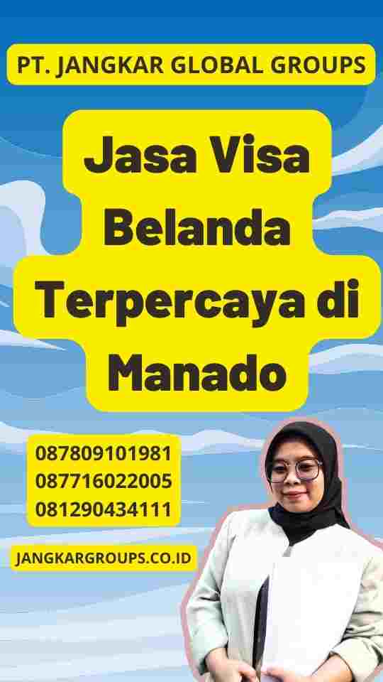 Jasa Visa Belanda Terpercaya di Manado